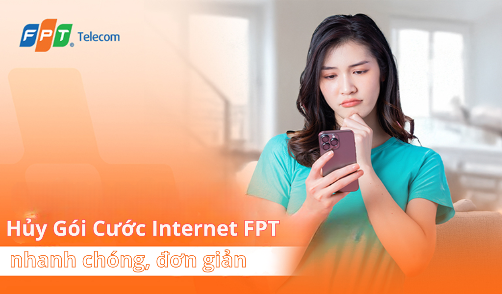 cách hủy gói cước internet fpt