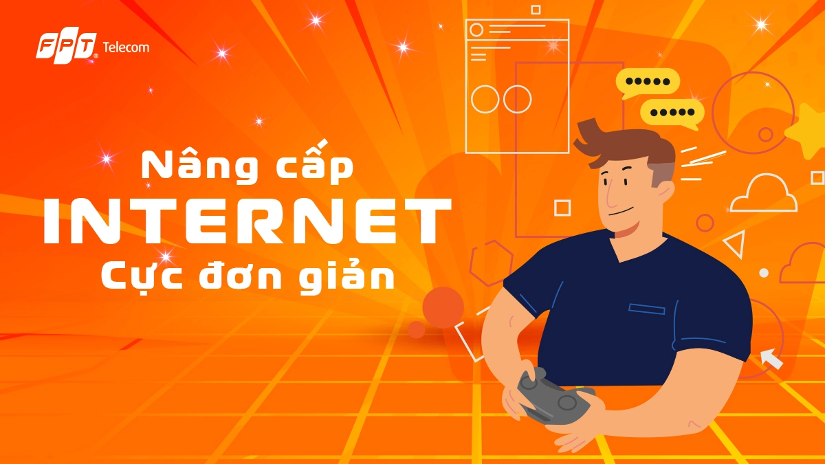 Nâng Cấp Gói Cước Internet FPT